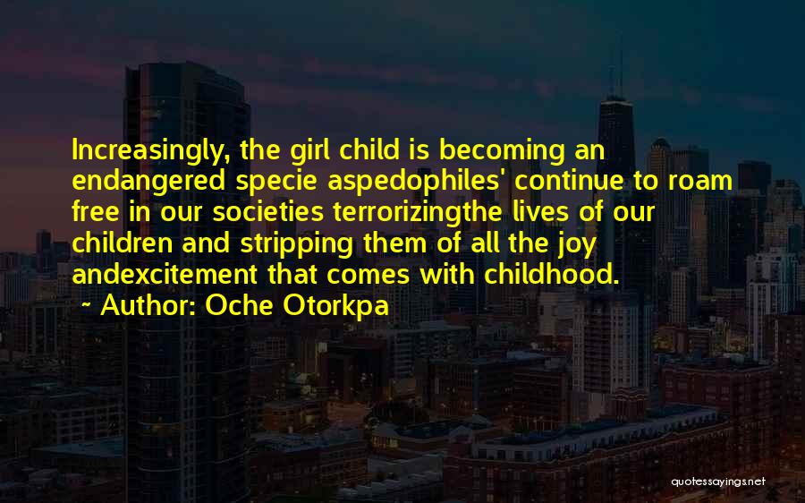 Free Child Quotes By Oche Otorkpa