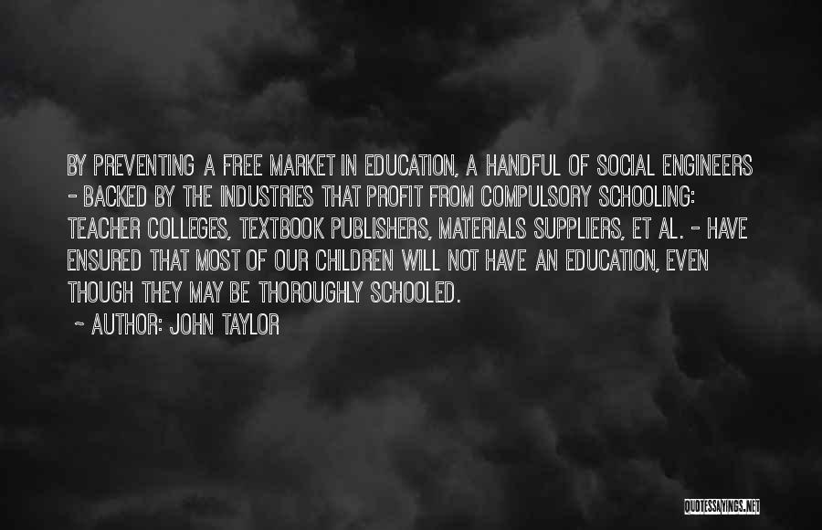 Free College Quotes By John Taylor