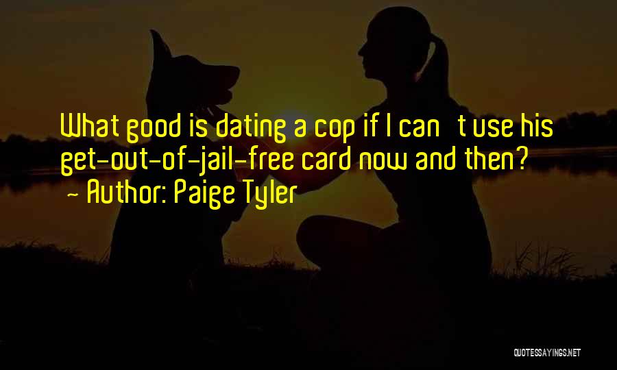 Free Dating Quotes By Paige Tyler