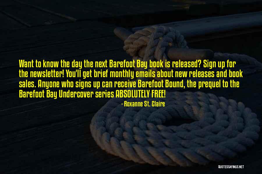 Free Day Quotes By Roxanne St. Claire Free Day Quotes By Roxanne St. Claire