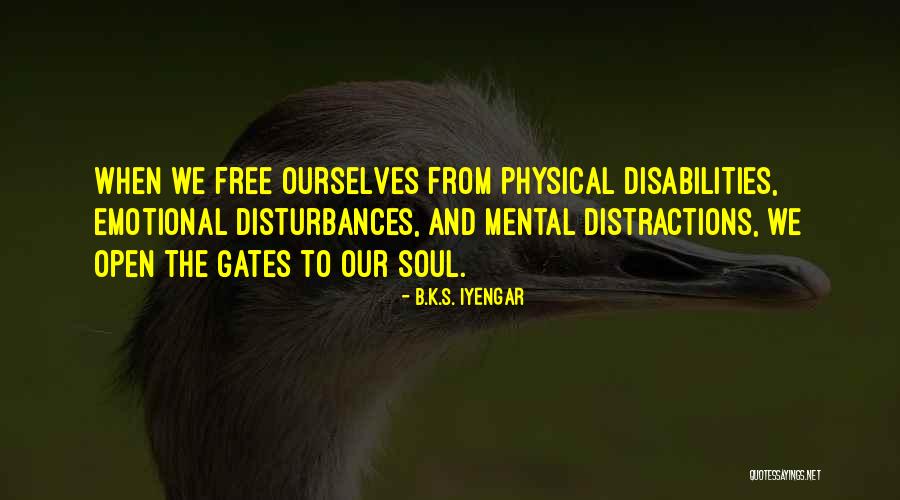Free Disabilities Quotes By B.K.S. Iyengar Free Disabilities Quotes By B.K.S. Iyengar
