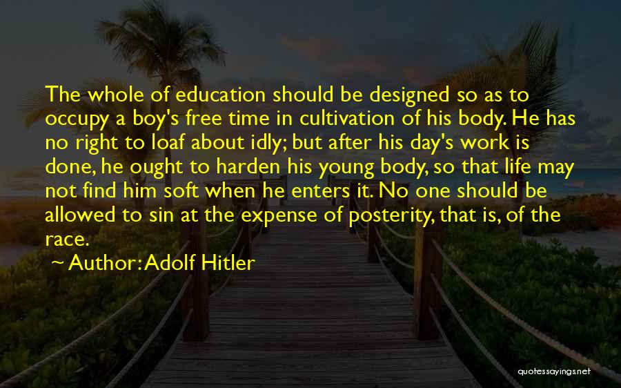 Free Education Quotes By Adolf Hitler