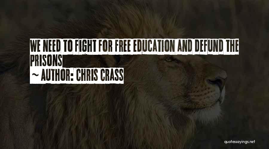 Free Education Quotes By Chris Crass