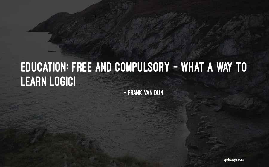 Free Education Quotes By Frank Van Dun