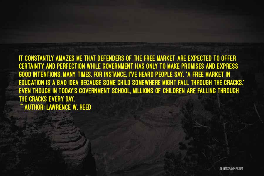 Free Education Quotes By Lawrence W. Reed