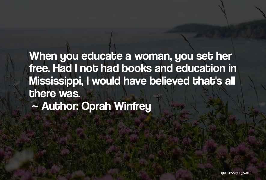 Free Education Quotes By Oprah Winfrey