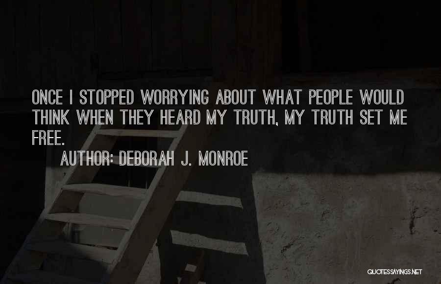 Free Expression Quotes By Deborah J. Monroe