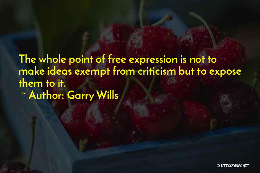 Free Expression Quotes By Garry Wills