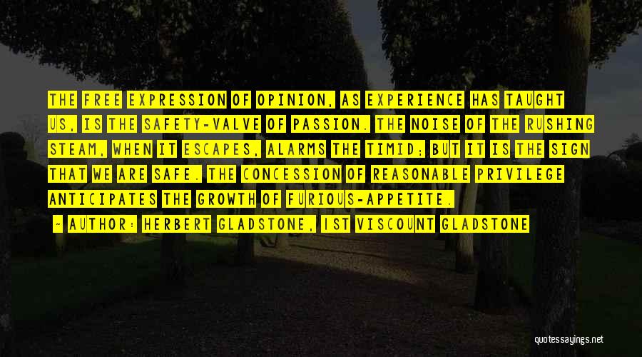 Free Expression Quotes By Herbert Gladstone, 1st Viscount Gladstone