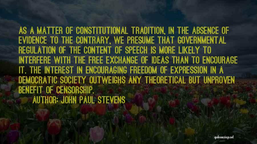 Free Expression Quotes By John Paul Stevens