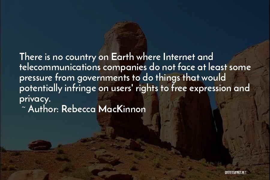 Free Expression Quotes By Rebecca MacKinnon