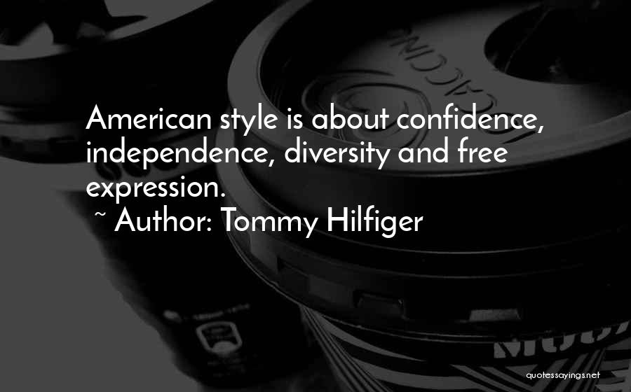 Free Expression Quotes By Tommy Hilfiger