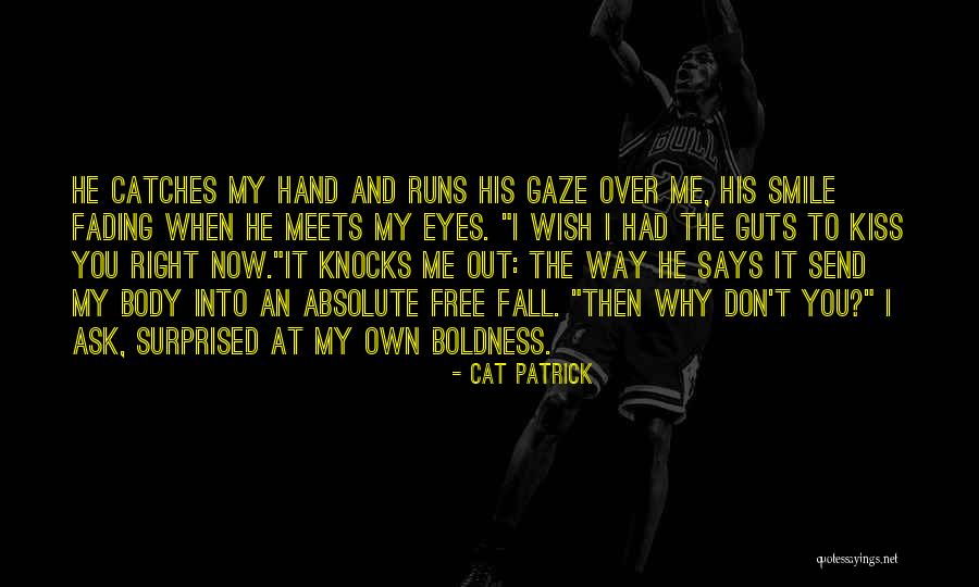 Free Fall Quotes By Cat Patrick Free Fall Quotes By Cat Patrick