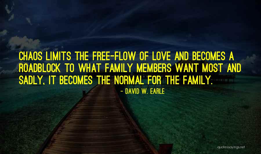 Free Family Quotes By David W. Earle Free Family Quotes By David W. Earle