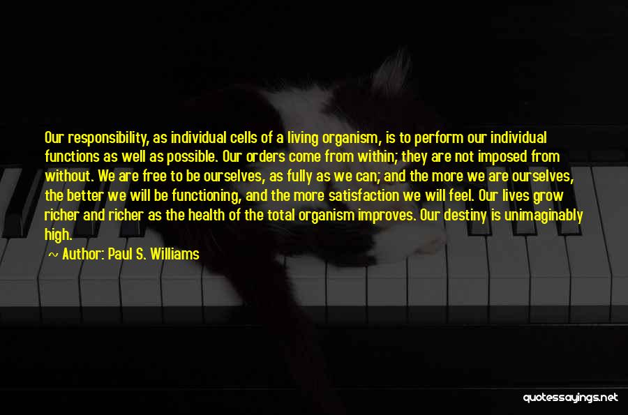 Free Feel Better Quotes By Paul S. Williams Free Feel Better Quotes By Paul S. Williams