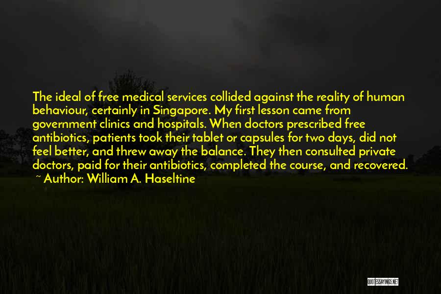 Free Feel Better Quotes By William A. Haseltine