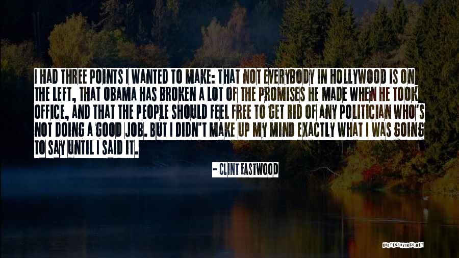 Free Feel Good Quotes By Clint Eastwood