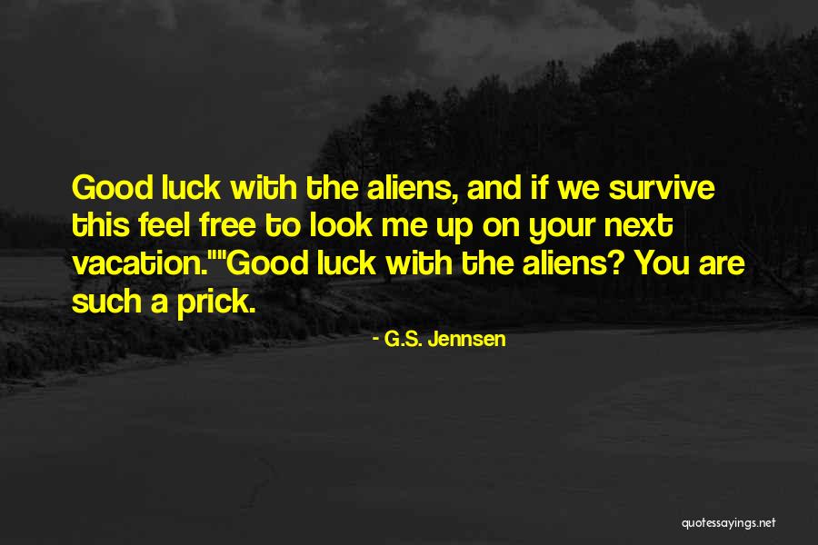 Free Feel Good Quotes By G.S. Jennsen