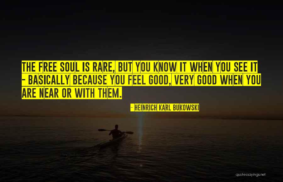 Free Feel Good Quotes By Heinrich Karl Bukowski Free Feel Good Quotes By Heinrich Karl Bukowski