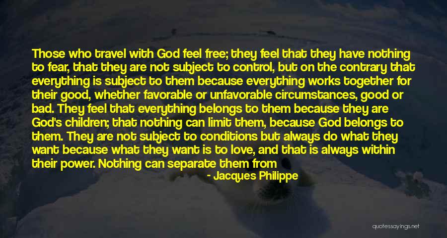 Free Feel Good Quotes By Jacques Philippe