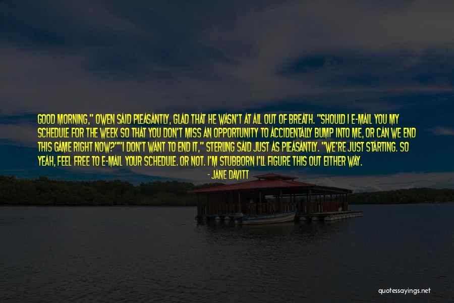 Free Feel Good Quotes By Jane Davitt Free Feel Good Quotes By Jane Davitt