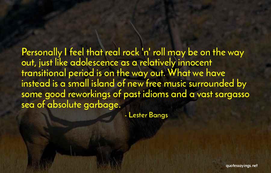 Free Feel Good Quotes By Lester Bangs