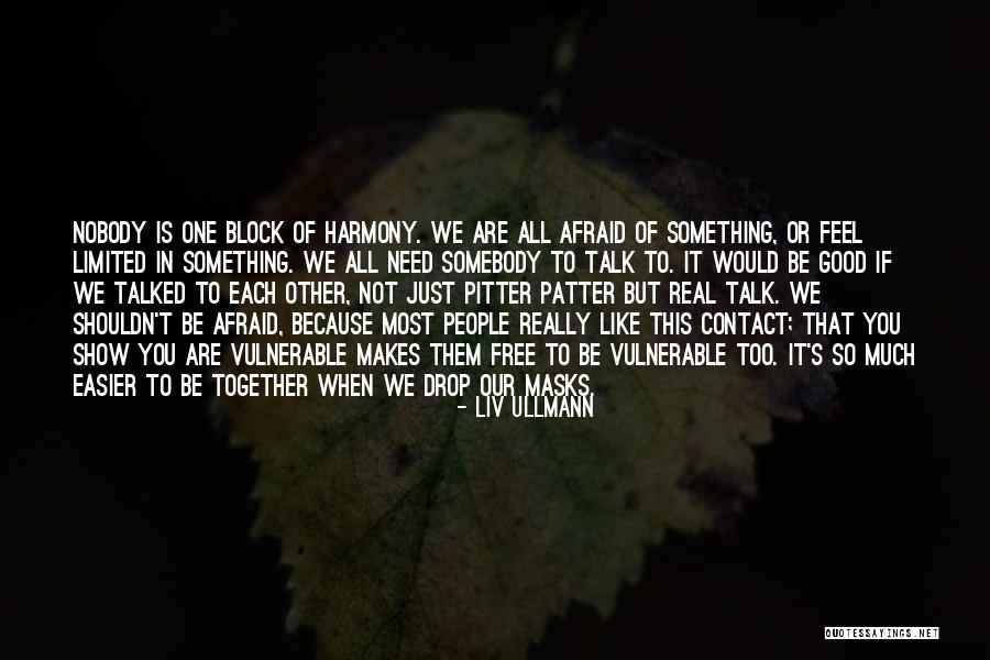 Free Feel Good Quotes By Liv Ullmann Free Feel Good Quotes By Liv Ullmann