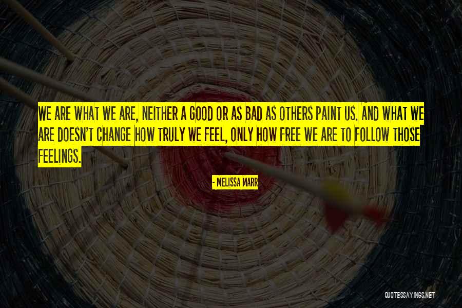 Free Feel Good Quotes By Melissa Marr Free Feel Good Quotes By Melissa Marr