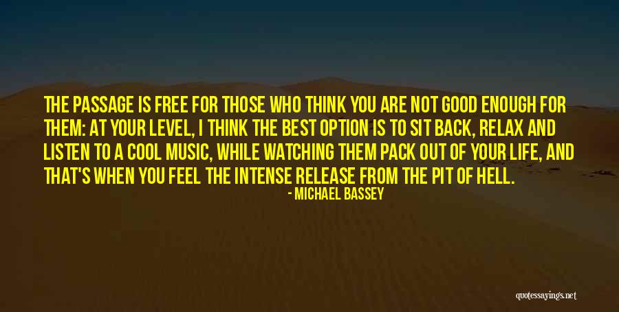 Free Feel Good Quotes By Michael Bassey Free Feel Good Quotes By Michael Bassey