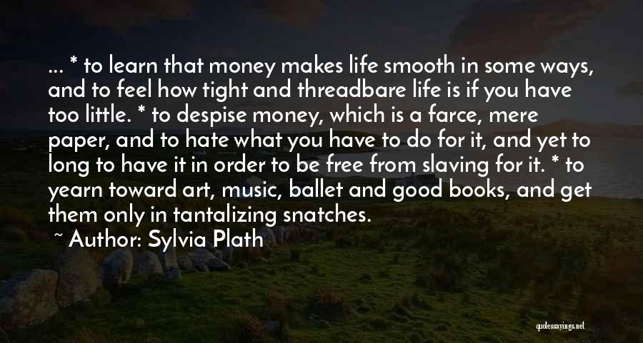 Free Feel Good Quotes By Sylvia Plath