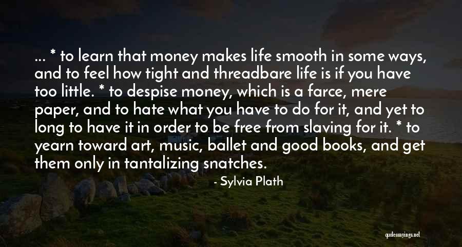 Free Feel Good Quotes By Sylvia Plath