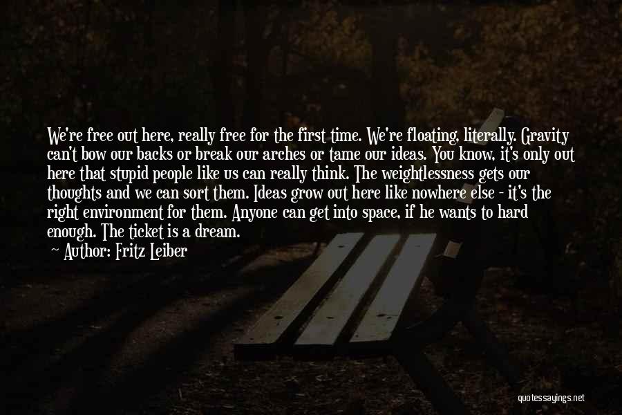 Free Floating Quotes By Fritz Leiber