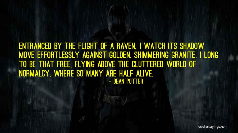 Free Flying Quotes By Dean Potter Free Flying Quotes By Dean Potter