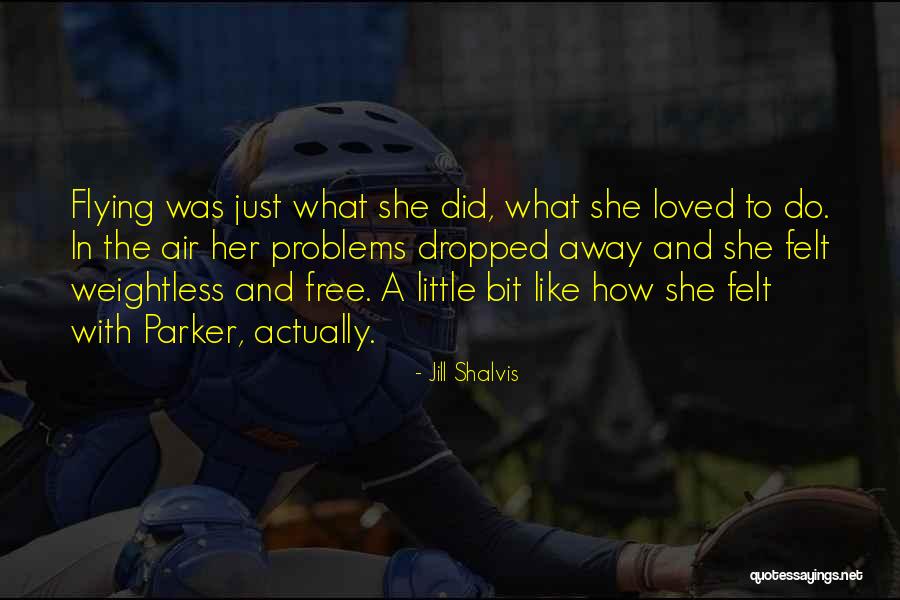 Free Flying Quotes By Jill Shalvis Free Flying Quotes By Jill Shalvis