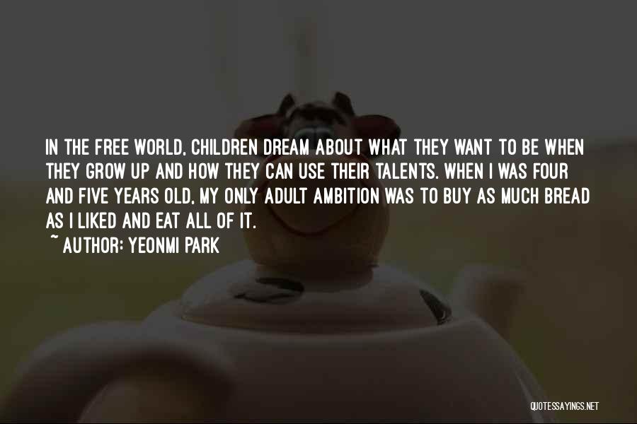 Free Four Quotes By Yeonmi Park