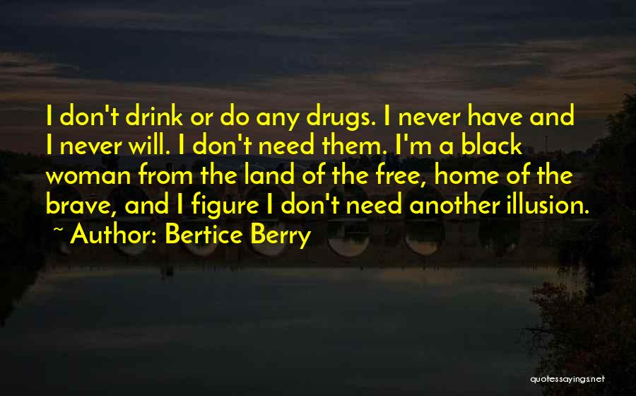 Free From Addiction Quotes By Bertice Berry