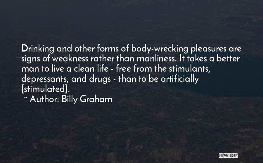 Free From Addiction Quotes By Billy Graham