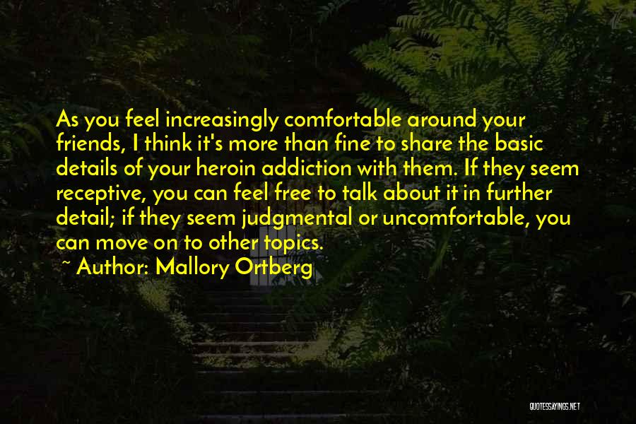 Free From Addiction Quotes By Mallory Ortberg