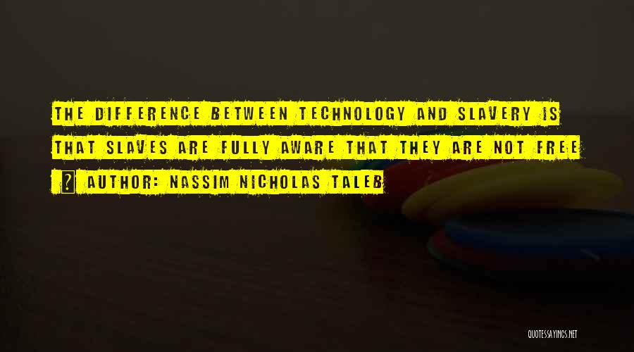 Free From Addiction Quotes By Nassim Nicholas Taleb