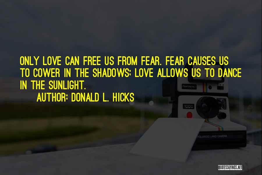 Free From Love Quotes By Donald L. Hicks