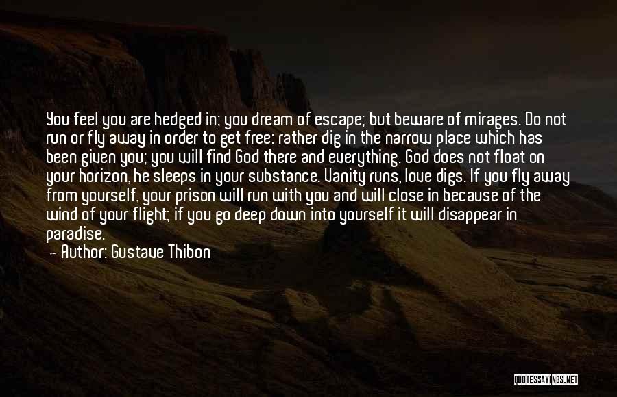 Free From Love Quotes By Gustave Thibon