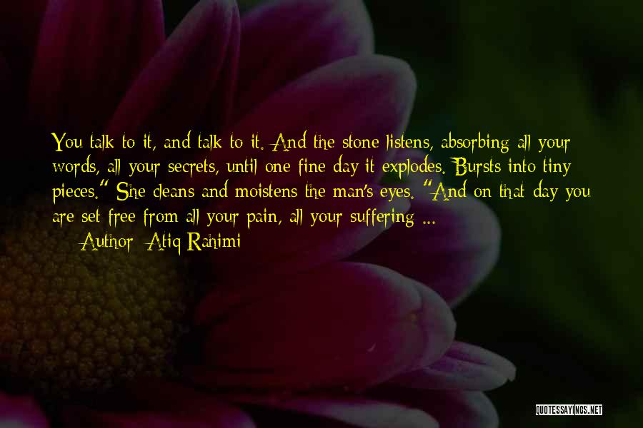 Free From Pain Quotes By Atiq Rahimi