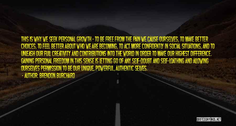 Free From Pain Quotes By Brendon Burchard