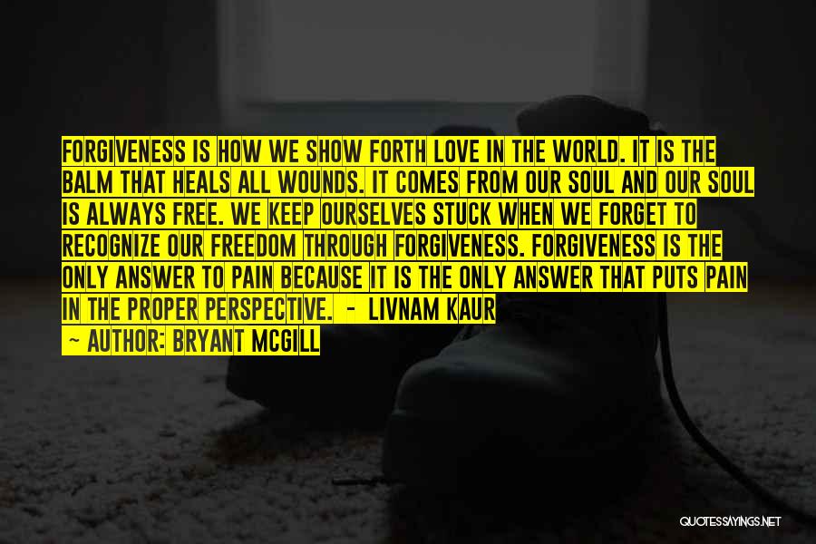 Free From Pain Quotes By Bryant McGill