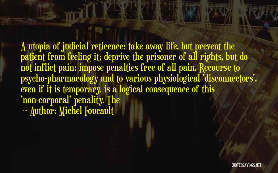 Free From Pain Quotes By Michel Foucault