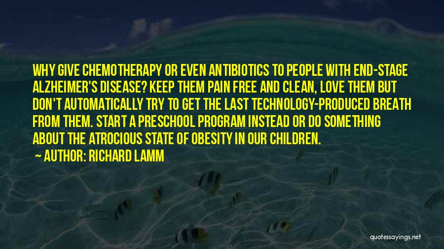 Free From Pain Quotes By Richard Lamm