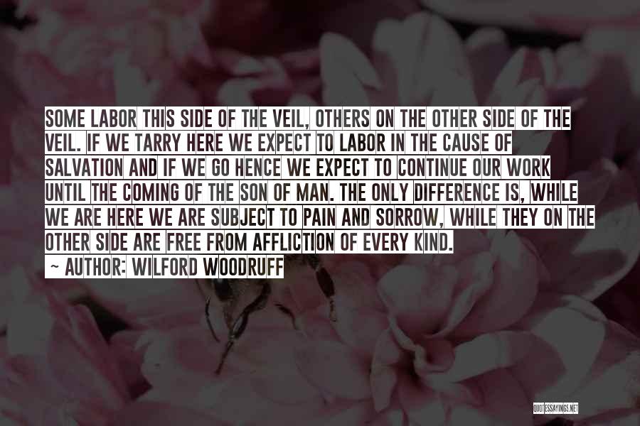 Free From Pain Quotes By Wilford Woodruff