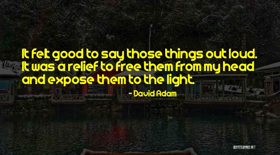 Free From Quotes By David Adam