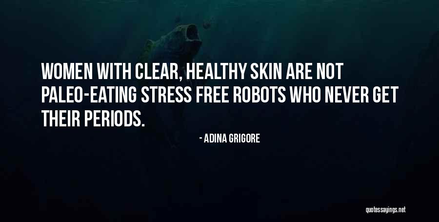 Free From Stress Quotes By Adina Grigore