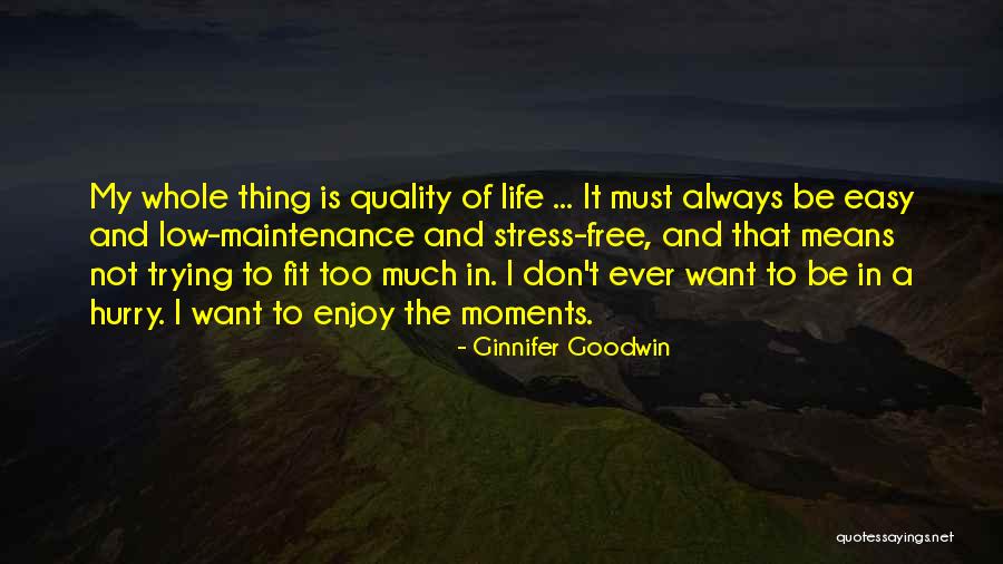 Free From Stress Quotes By Ginnifer Goodwin